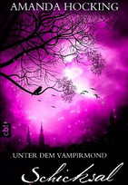 Schicksal - Unter dem Vampirmond (4)