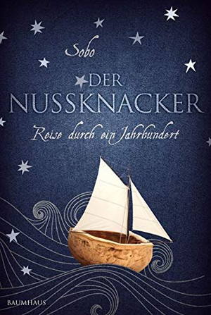 Der Nussknacker - Reise durch ein Jahrhundert