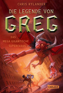 Die Legende von Greg: Das mega-gigantische Superchaos
