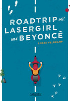 Roadtrip mit Lasergirl and Beyoncé