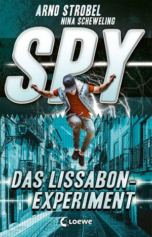 SPY - Das Lissabon-Experiment