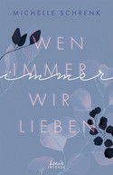 Wen immer wir lieben