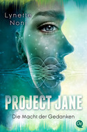 Project Jane: Die Macht der Gedanken