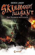 Skulduggery Pleasant - Das Sterben des Lichts