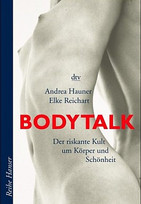 Bodytalk - Der riskante Kult um Körper und Schönheit