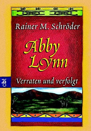 Abby Lynn 3 - Verraten und verfolgt