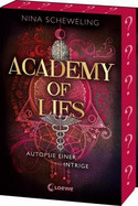 Academy of Lies - Autopsie einer Intrige