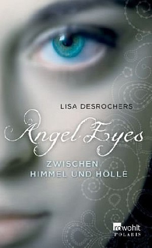 Angel Eyes - Zwischen Himmel und Hölle