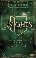 Knights: Ein gnadenloses Schicksal