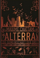 Alterra (1) - Die Gemeinschaft der Drei