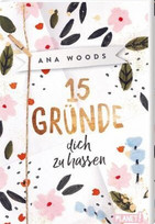 15 Gründe, dich zu hassen