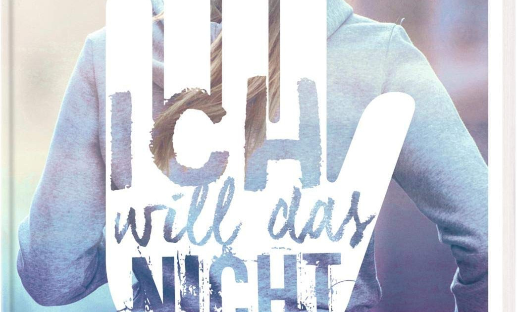 Ich will das nicht! JugendbuchCouch.de