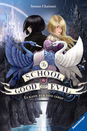 The School for Good and Evil: Es kann nur eine geben