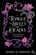 A Tongue so Sweet and Deadly - Der Schwur des Elfenkönigs (Compelling Fates 1)